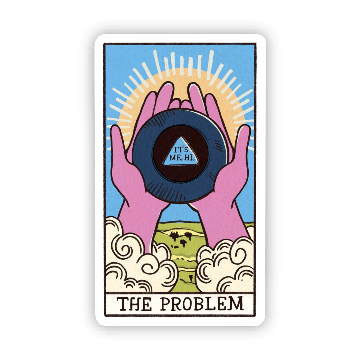 Big Moods | "The Problem" Tarot Card | Sticker | Ohana Underground