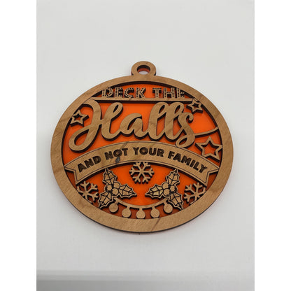 Shaka Brands Deck The Halls Not Your Family Ornament One Size