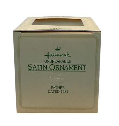 Hallmark Unbreakable Satin Ornament Ornament 1981 FATHER Vintage Keepsake Christmas