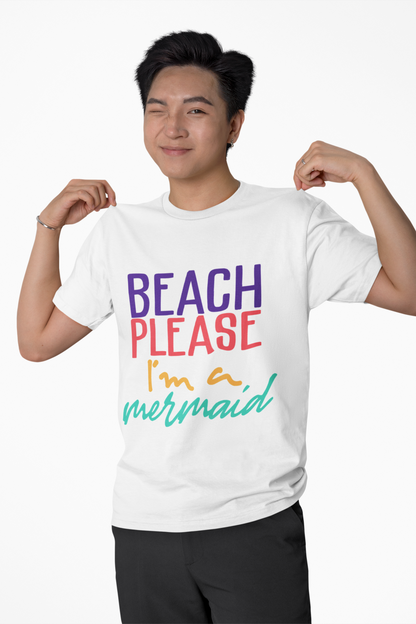 Beach Please T-Shirt – Mermaid Lovers Tee