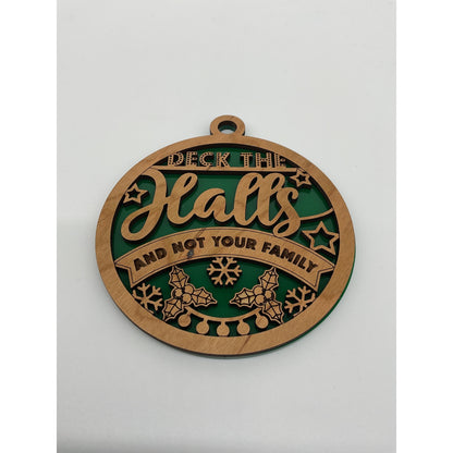 Shaka Brands Deck The Halls Not Your Family Ornament One Size