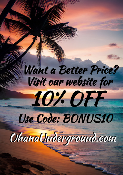 Take 10% off your entire order with code BONUS10 at ohanaunderground.com