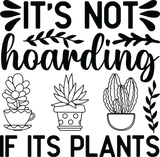 Its Not Hoarding if its Plants Crew neck T-Shirt
