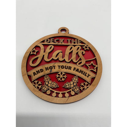 Shaka Brands Deck The Halls Not Your Family Ornament One Size