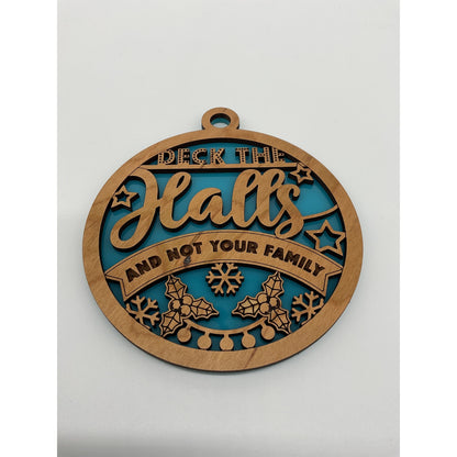 Shaka Brands Deck The Halls Not Your Family Ornament One Size
