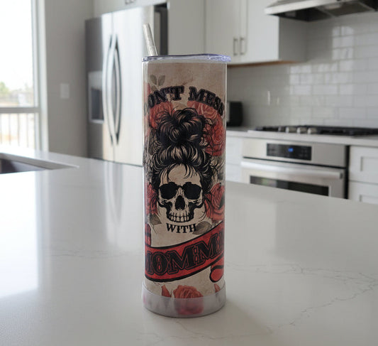 Don’t Mess With Momma 20oz Skinny Tumbler