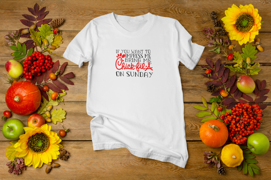 If you want to impress me, bring me Chick-fil-a on Sunday Crew Neck T-Shirt