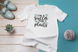 I'm a Succa For Plants Crew neck T-Shirt