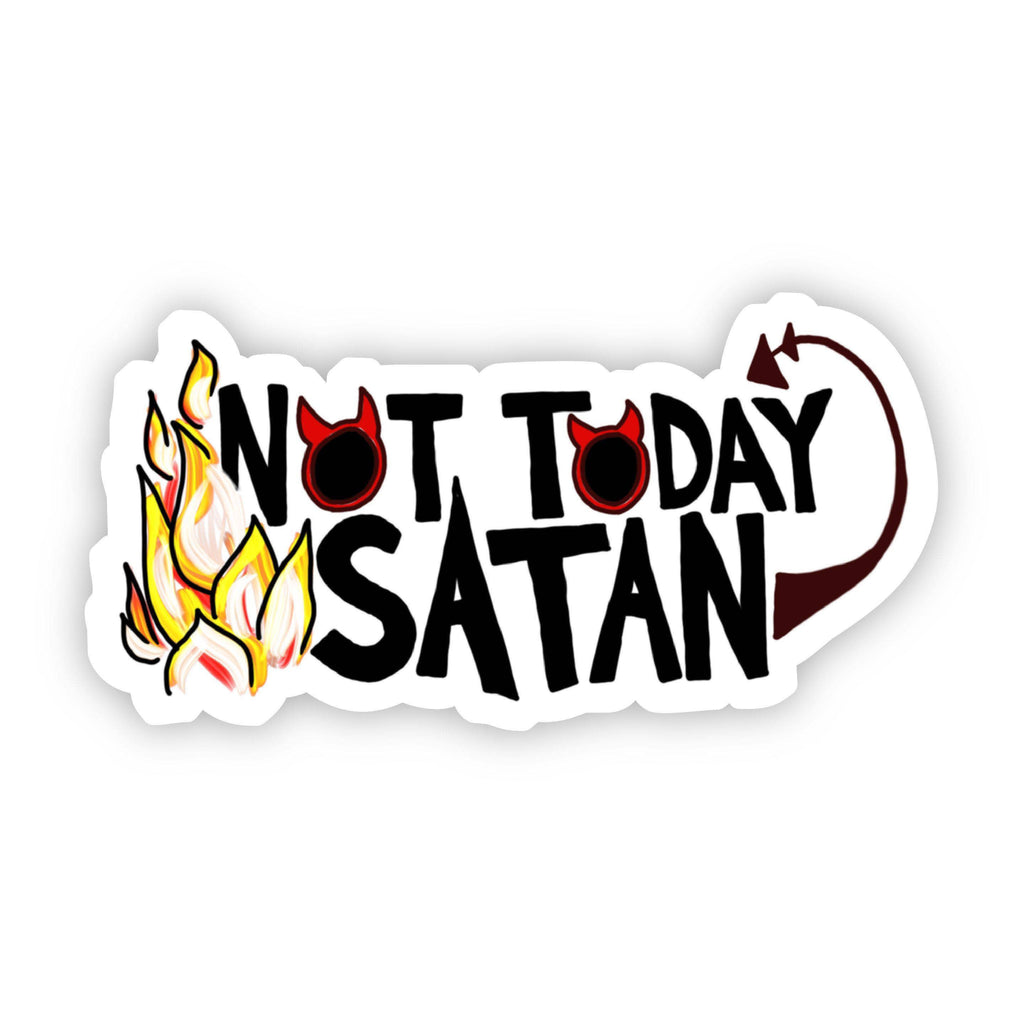 Not Today Satan Lettering Sticker