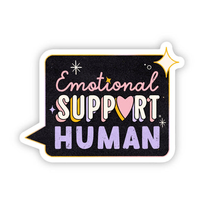 Big Moods | "Emotional support human" | Sticker | Ohana Underground