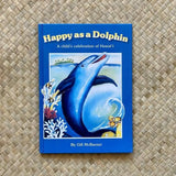 Happy as a Dolphin