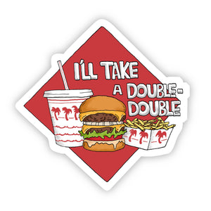 I'll Take a Double Double California Sticker
