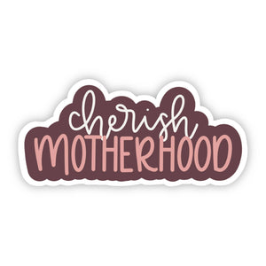 Cherish Motherhood Sticker