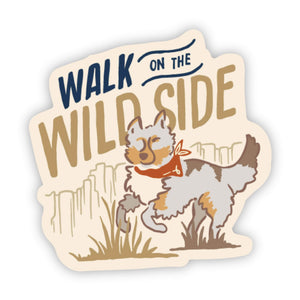Walk on the wild side sticker