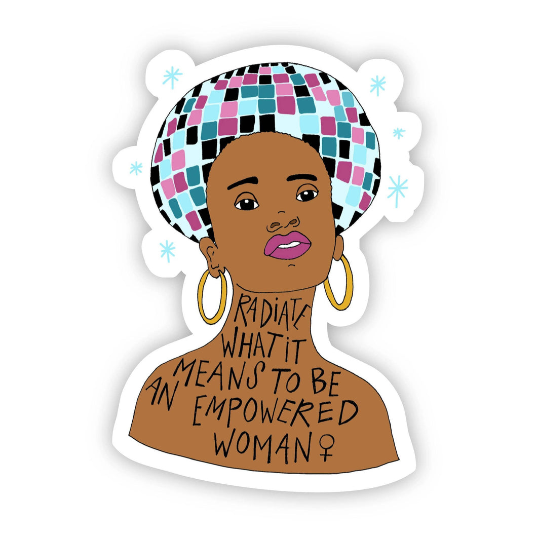 Radiate What It Means to Be an Empowered Woman Sticker