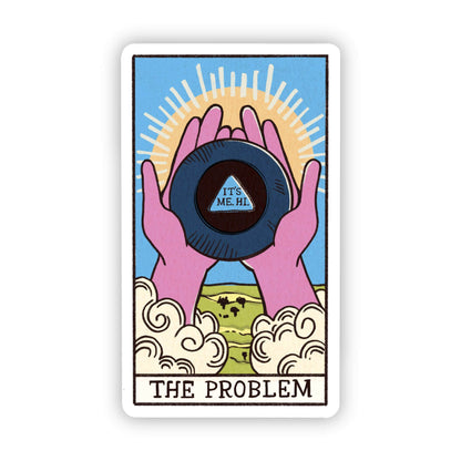 Big Moods | "The Problem" Tarot Card | Sticker | Ohana Underground