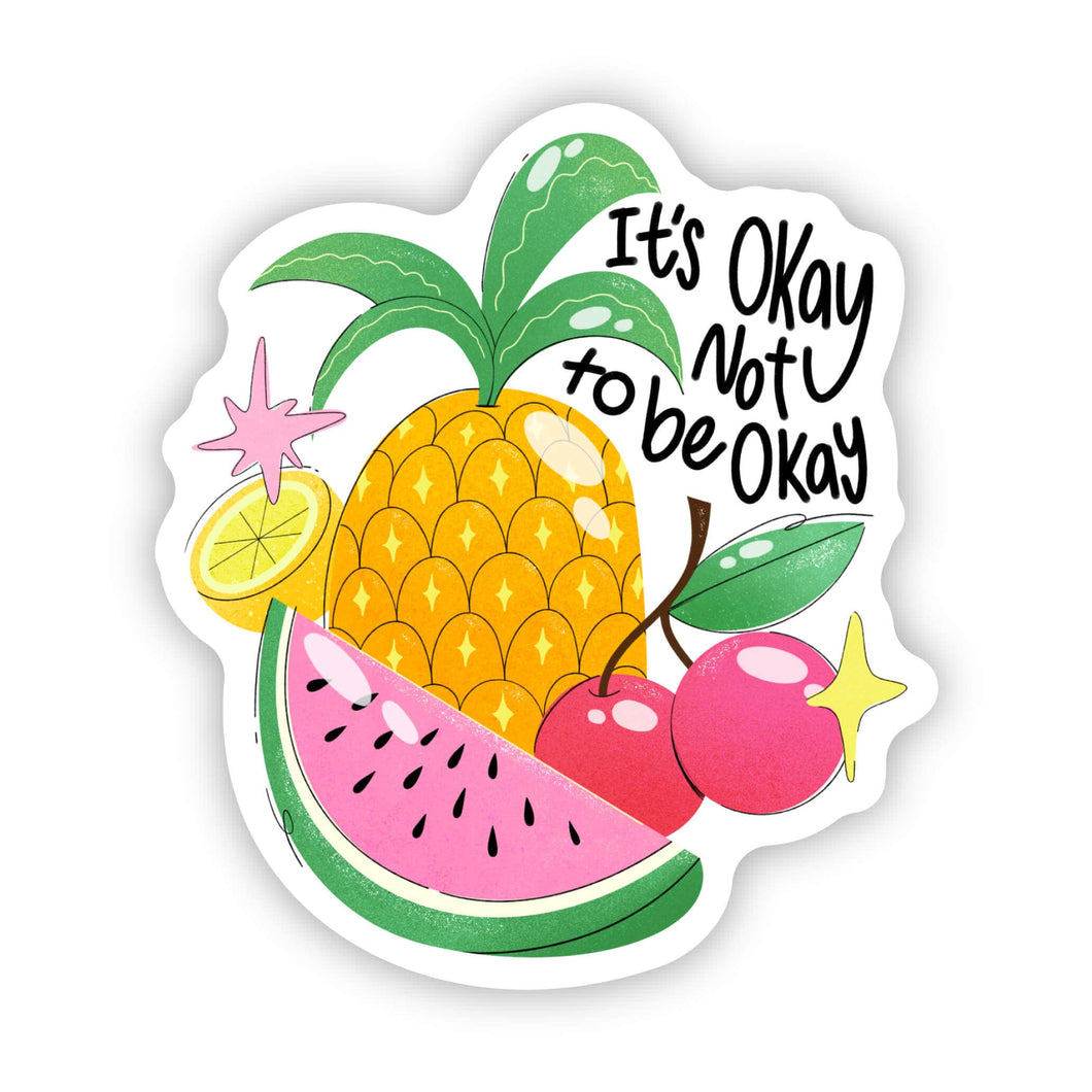 It's Okay Not to Be Okay Fruit Sticker