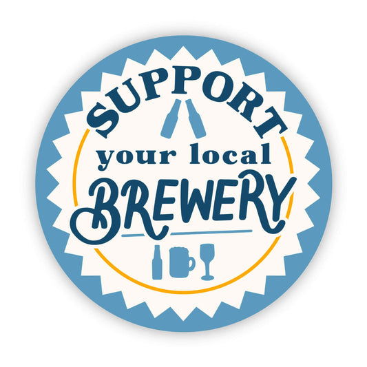 "Support your local brewery" sticker