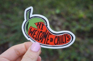 Hi Welcome to Chilis Sticker