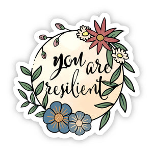 You Are Resilient Floral Sticker