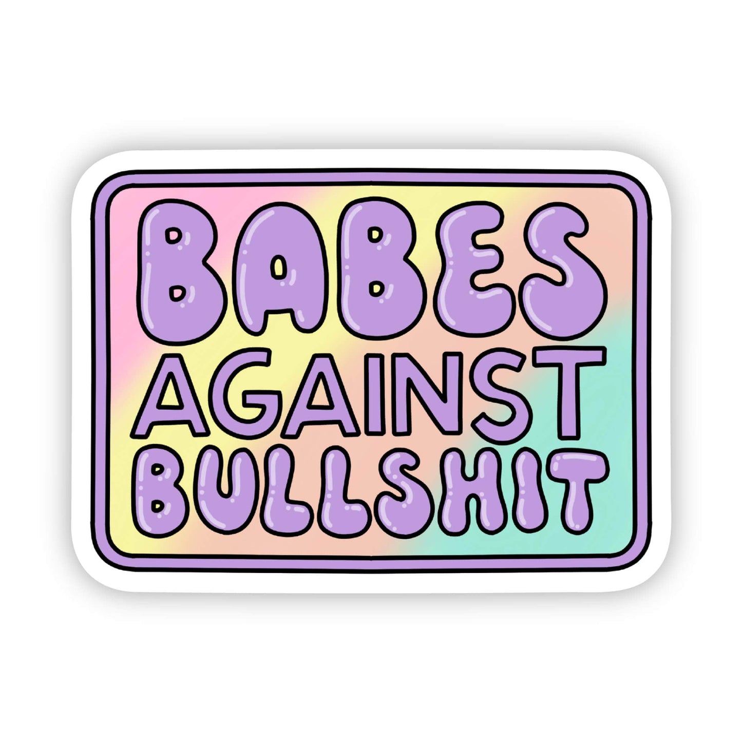 Babes Against Bullshit - Purple