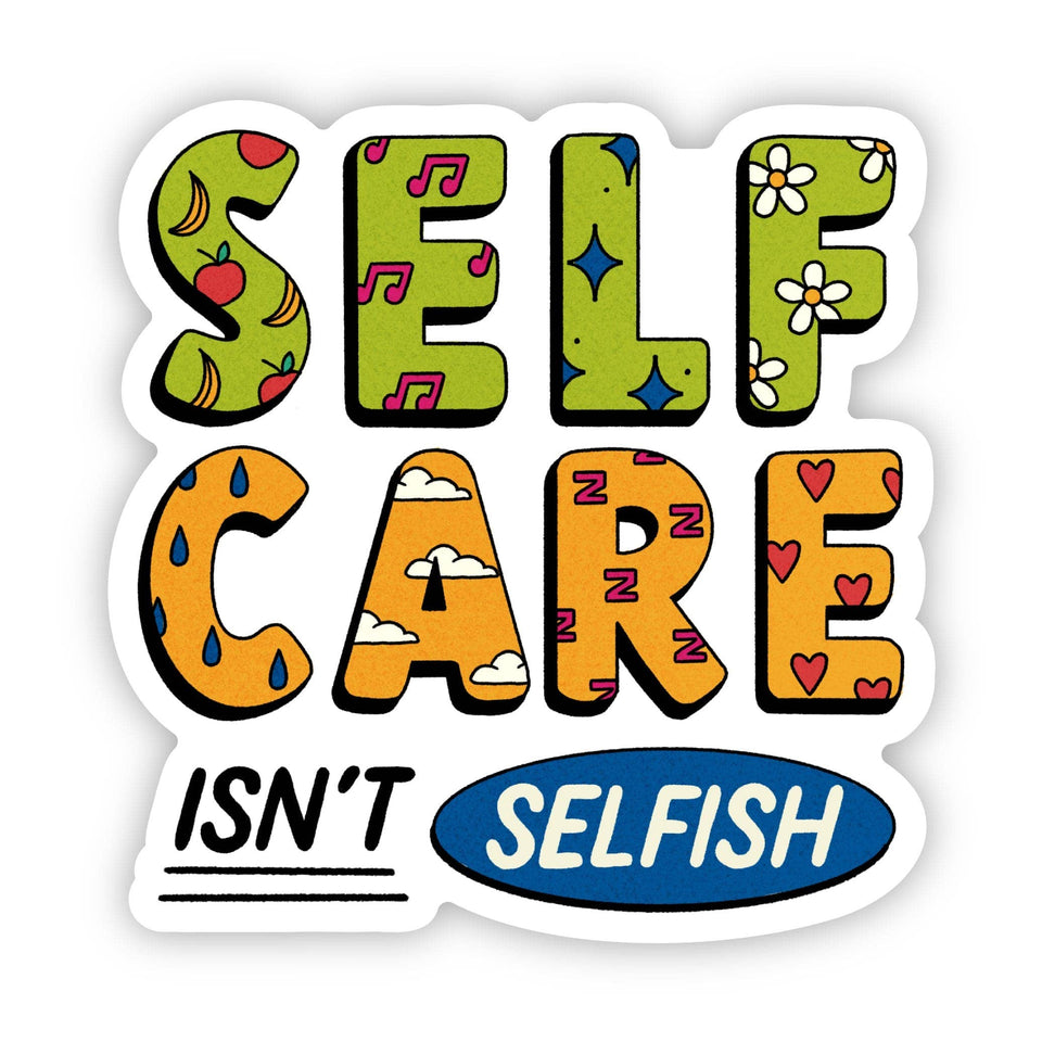 Self care isn't selfish sticker - active minds