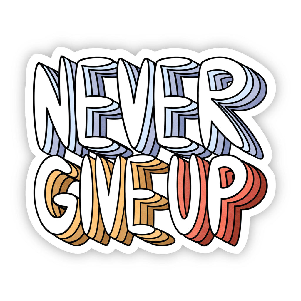 Never Give Up Lettering Sticker